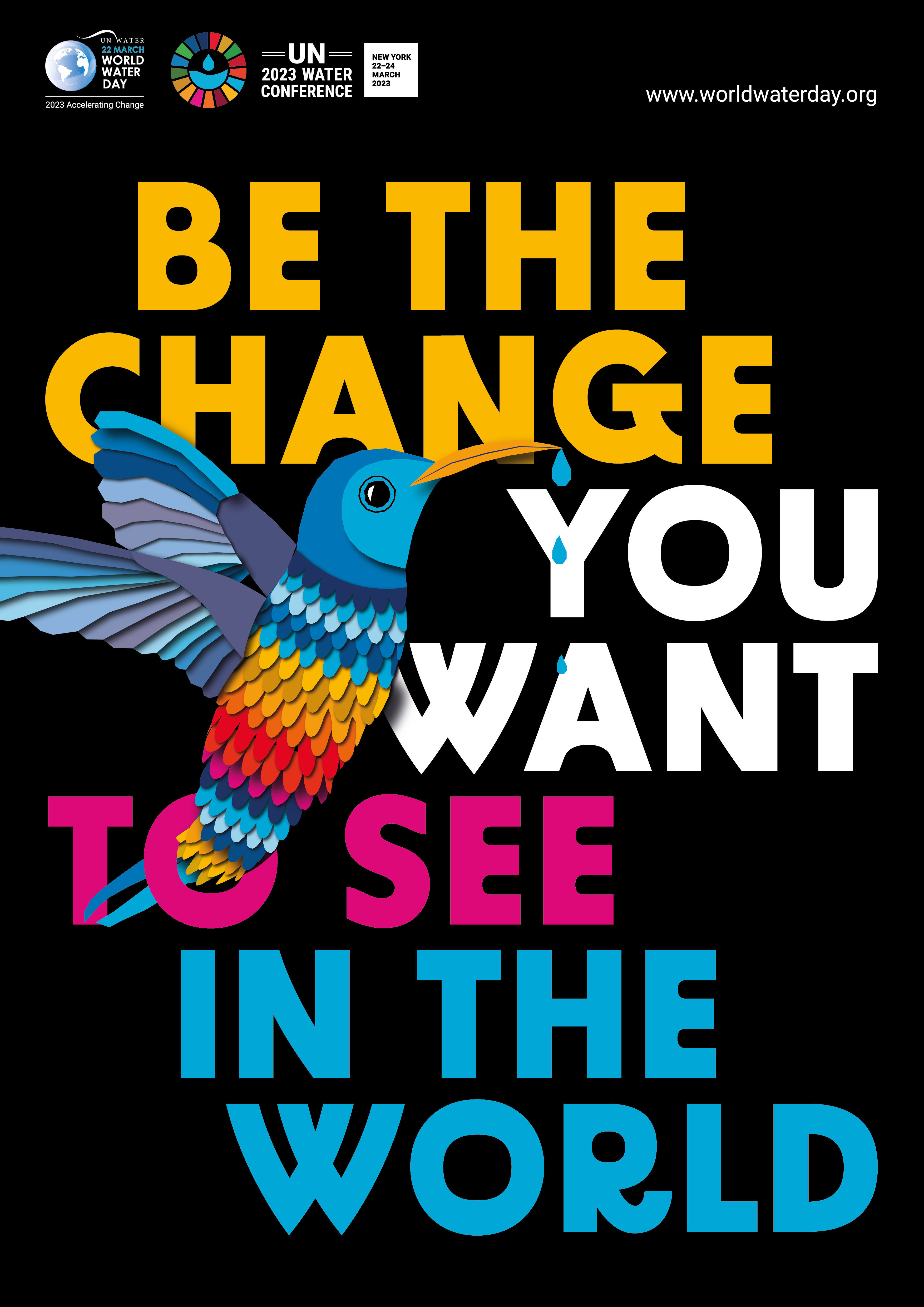 Plansch med kolibri och texten "Be the change you want to see in the world" från officiella World Water Day